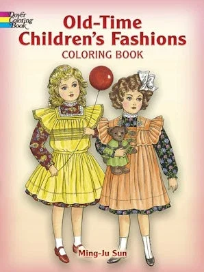 Old-Time Children’s Fashions Coloring Book